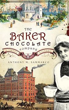 portada The Baker Chocolate Company: A Sweet History (en Inglés)