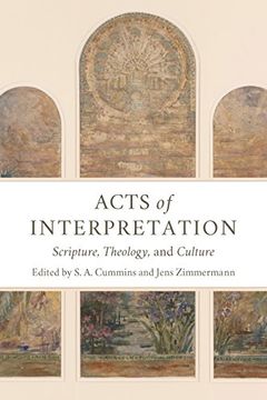 portada Acts of Interpretation: Scripture, Theology, and Culture (en Inglés)