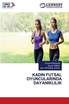 portada Kadin Futsal Oyuncularinda Dayaniklilik