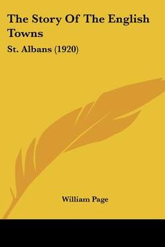 portada the story of the english towns: st. albans (1920) (in English)