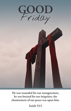 portada Good Friday Bulletin: He Was Wounded (Package of 100): Isaiah 53:5 (Kjv) (in English)