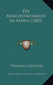 portada Die Marchenkomodie In Athen (1885) (en Alemán)