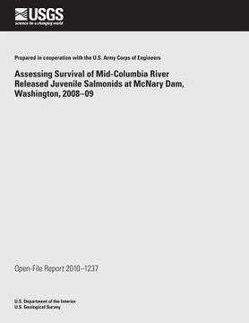 portada Assessing Survival of Mid-Columbia River Released Juvenile Salmonids at McNary Dam, Washington, 2008?09 (en Inglés)