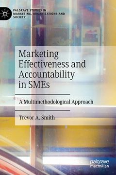 portada Marketing Effectiveness and Accountability in Smes: A Multimethodological Approach (in English)