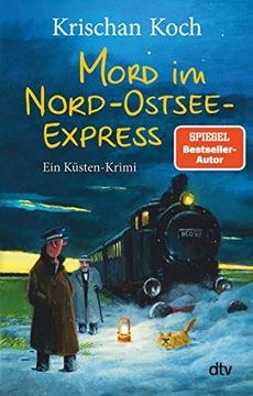 portada Mord im Nord-Ostsee-Express: Ein Küsten-Krimi (Thies Detlefsen & Nicole Stappenbek, Band 10) (en Alemán)