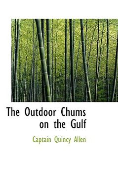 portada the outdoor chums on the gulf (en Inglés)