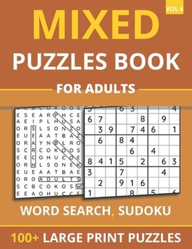 Mixed Puzzles Book For Adults - Word Search, Sudoku: 100+ Large Print Puzzles For Adults & Seniors (Vol 4) (en Inglés)