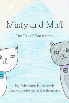 portada Misty and Muff: The Tale of Two Kittens (en Inglés)