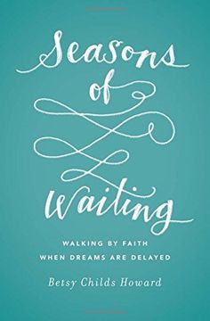 portada Seasons of Waiting: Walking by Faith When Dreams Are Delayed (The Gospel Coalition)