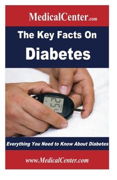 portada The Key Facts on Diabetes: Everything You Need to Know About Diabetes (Usable Medical Information for the Patient)