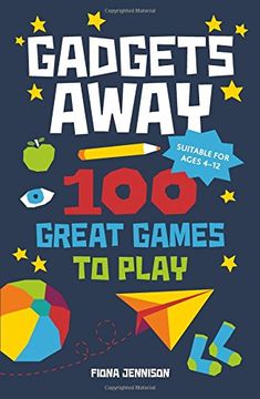 portada Gadgets Away: 100 Games To Play With The Family