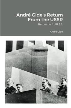 portada André Gide'S Return From the Ussr: Retour de L'Us Re S S (in English)