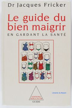 portada Le Guide du Bien Maigrir en Gardant la Santé