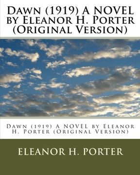 portada Dawn (1919) A NOVEL by Eleanor H. Porter (Original Version) (en Inglés)