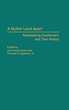 portada A Mythic Land Apart: Reassessing Southerners and Their History (Contributions in American History) (in English)