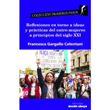 portada Reflexiones en torno a ideas y practicas del entre-mujeres a principios del siglo xxi (in Spanish)