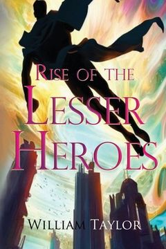 portada Rise of the Lesser Heroes (en Inglés)