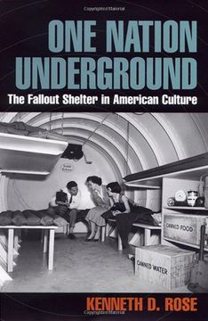 portada One Nation Underground: The Fallout Shelter in American Culture (en Inglés)