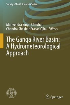 portada The Ganga River Basin: A Hydrometeorological Approach (en Inglés)