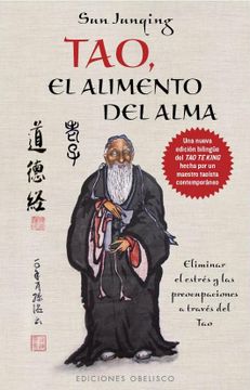 portada Tao, el Alimento del Alma: Eliminar el Estres y las Preocupaciones A Traves del Tao (in Spanish)