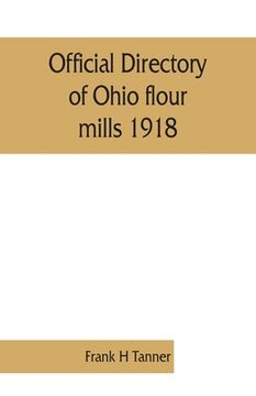 portada Official directory of Ohio flour mills 1918 (en Inglés)