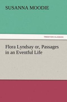 portada flora lyndsay or, passages in an eventful life (en Inglés)