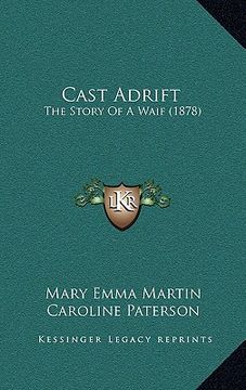 portada cast adrift: the story of a waif (1878) (en Inglés)