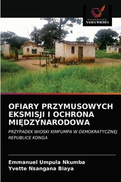 portada Ofiary Przymusowych Eksmisji I Ochrona MiĘdzynarodowa (en Polaco)