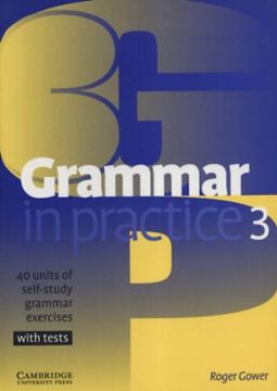portada Grammar in Practice 3: 40 Units of Self-Study Grammar Exercises with Tests