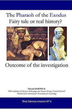 portada The Pharaoh of the Exodus: Fairy Tale or Real History? (en Inglés)