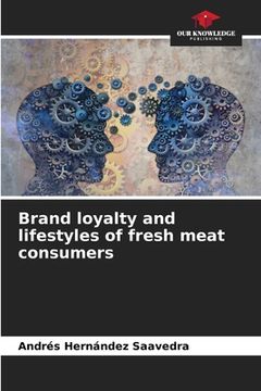 portada Brand loyalty and lifestyles of fresh meat consumers
