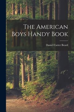 portada The American Boys Handy Book (en Inglés)