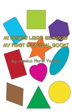 portada Mi Primer Libro Bilingüe! My First Bilingual Book! (in English)