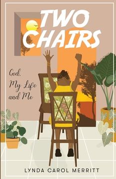 portada Two Chairs: God, My Life and Me (in English)