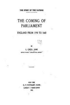 portada The Coming of Parliament, England from 1350 to 1660 (en Inglés)