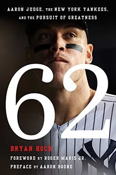 portada 62: Aaron Judge, the new York Yankees, and the Pursuit of Greatness (en Inglés)