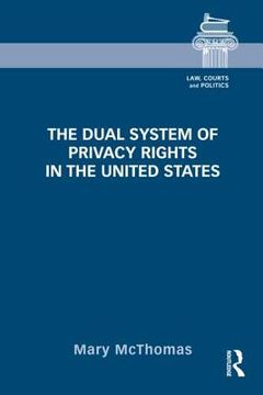 portada the dual system of privacy rights in the united states (en Inglés)