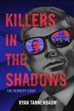 portada Killers in the Shadows: The Kennedy Coup (en Inglés)