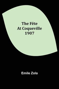 portada The Fête At Coqueville 1907 (en Inglés)