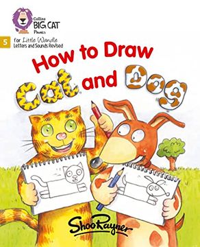 portada Big Cat Phonics for Little Wandle Letters and Sounds Revised - How to Draw Cat and Dog: Phase 5