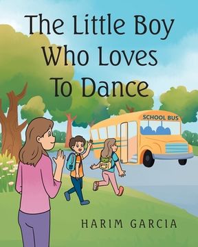 portada The Little Boy Who Loves to Dance (en Inglés)