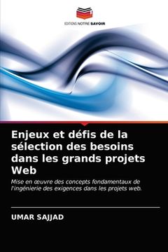 portada Enjeux et défis de la sélection des besoins dans les grands projets Web (en Francés)