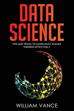portada Data Science: Tips and Tricks to Learn Data Science Theories Effectively 