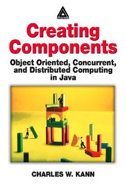 portada creating components: object oriented, concurrent, and distributed computing in java