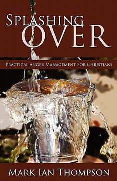 portada splashing over: practical anger management for christians