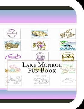 portada Lake Monroe Fun Book: A Fun and Educational Book About Lake (in English)