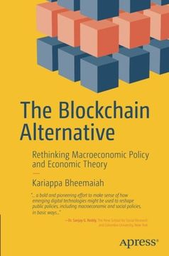 portada The Blockchain Alternative: Rethinking Macroeconomic Policy and Economic Theory