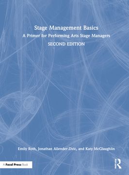 portada Stage Management Basics: A Primer for Performing Arts Stage Managers (en Inglés)