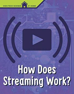 portada How Does Streaming Work? (High Tech Science at Home) 