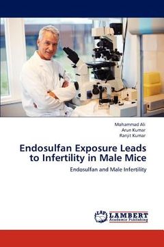 portada endosulfan exposure leads to infertility in male mice (en Inglés)